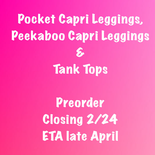 Capri, Peekaboo & Tank Top (PreOrder ETA late April)