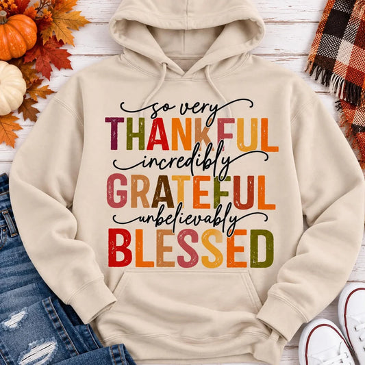 Thankful, Grateful Blessed Hoodie (PreOrder ETA 2 weeks)